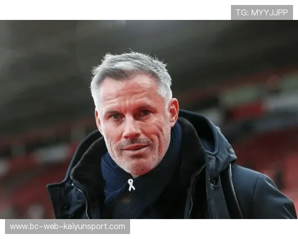 他没有这个能力：卡拉格抨击热刺球员“缺乏素质”且“能力不足”