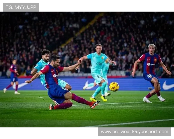 巴萨直塞穿透能力提升，亚马尔边路突破制造巨大威胁